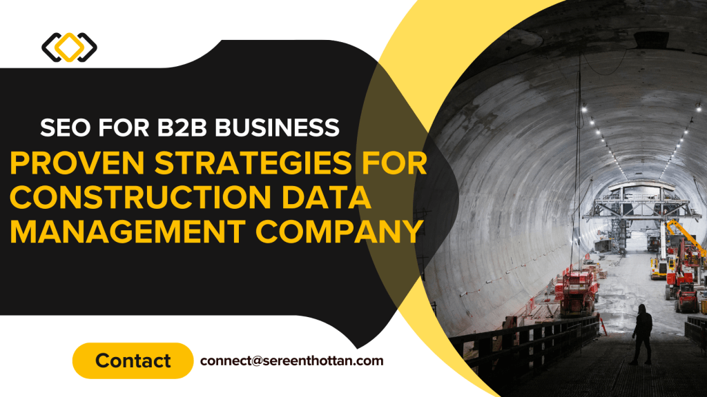 SEO for B2B Business: Proven Strategies For Construction Data Management&nbsp;Company
